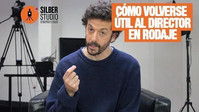 En rodaje ¿Cómo ser verdaderamente útil al director?